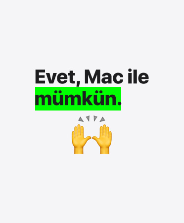 Evet, Mac ile mümkün